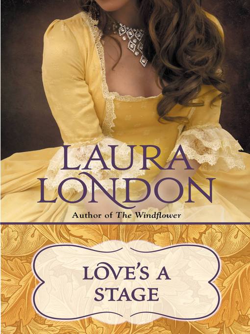 Title details for Love's a Stage by Laura London - Available